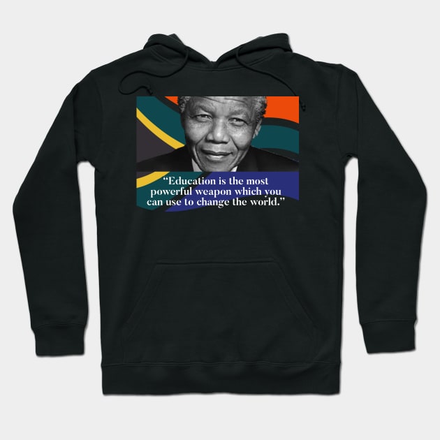 Nelson Mandela - Learn and teach Hoodie by Raw Designs LDN